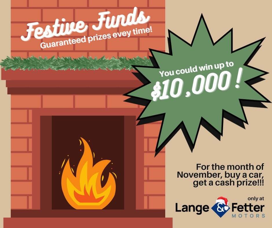 Lange and Fetter Festive Funds Promo Win Up to 10K
