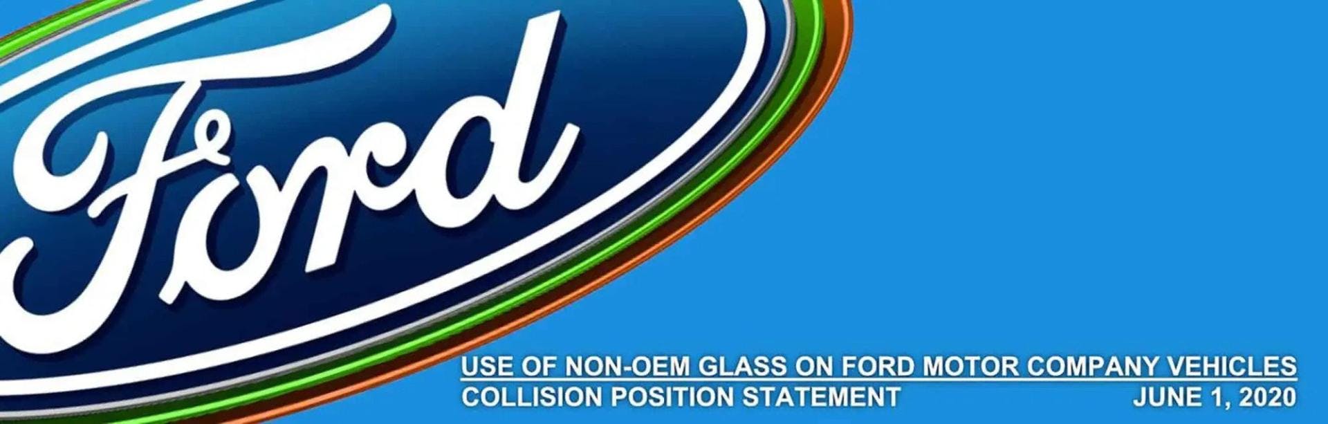 USE OF NON-OEM GLASS ON FORD MOTOR COMPANY VEHICLES