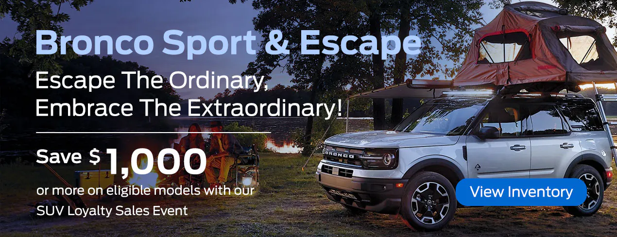 SUV Loyalty Sales Event - Ford Escape and Bronco Sport