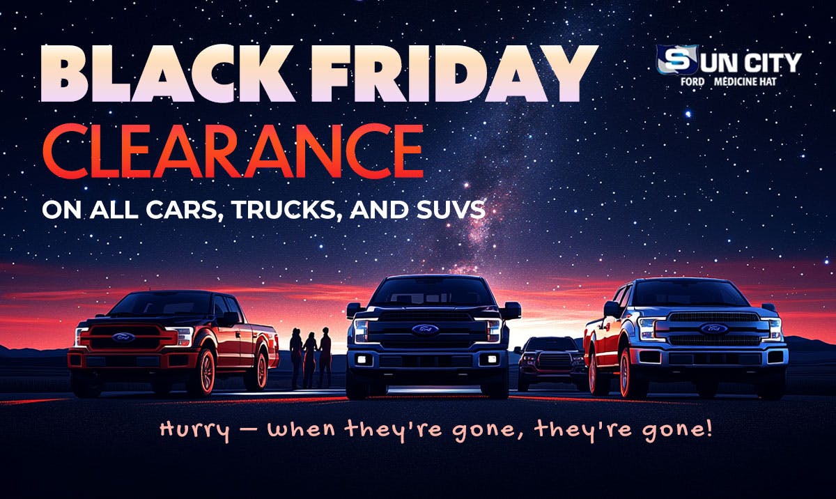 Black Friday at SunCity Ford Medicine Hat